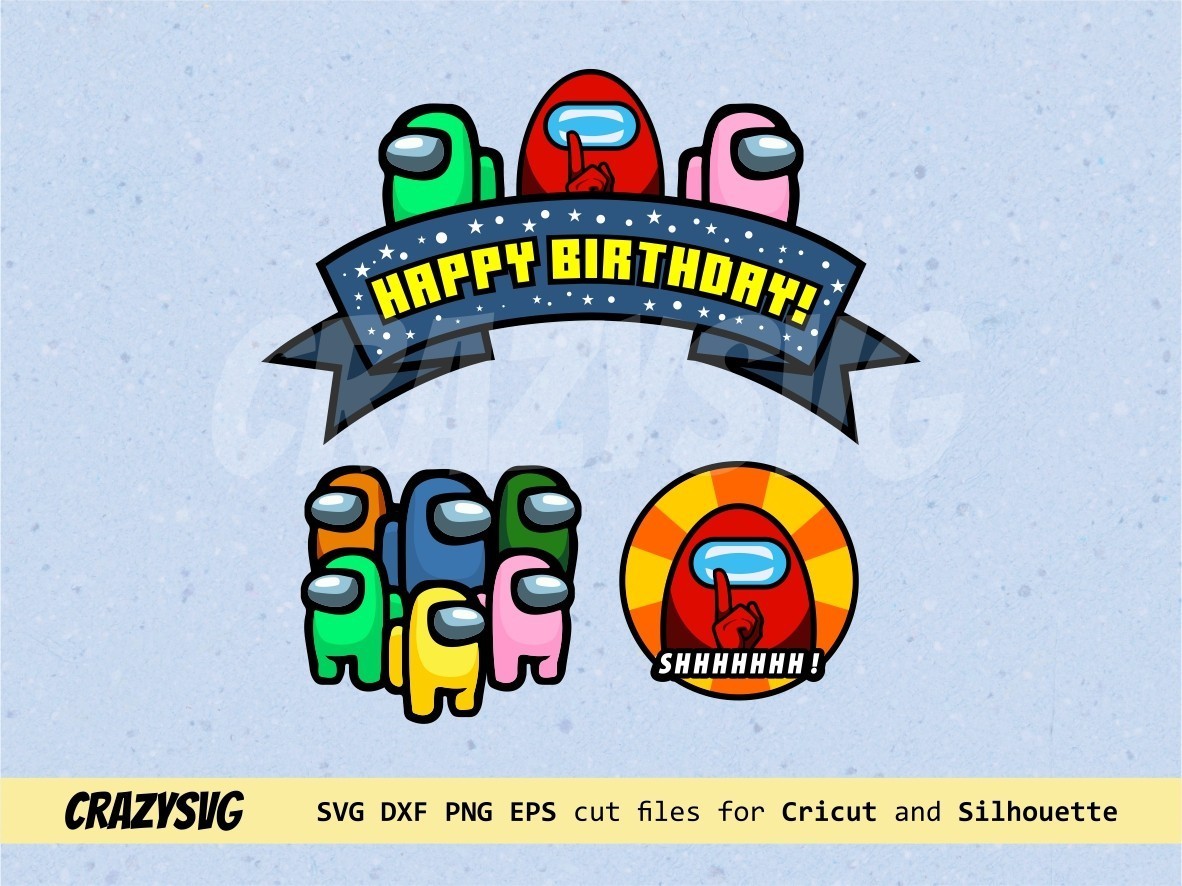 Among Us Cake Topper Happy Birthday SVG Vectorency