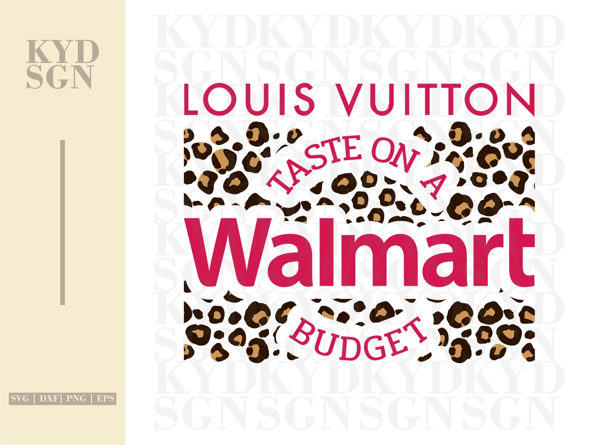 LV Taste on a Walmart Budget SVG Cut File Vectorency