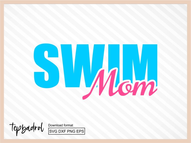 Swim Mom SVG Cut File | Vectorency