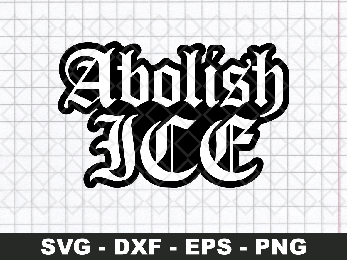Abolish Ice SVG Cricut | Vectorency