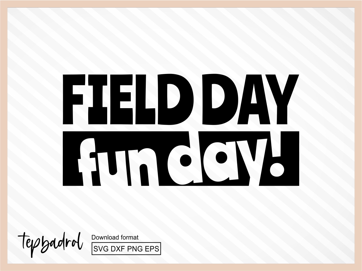 Field Day Fun Day! SVG Vectorency