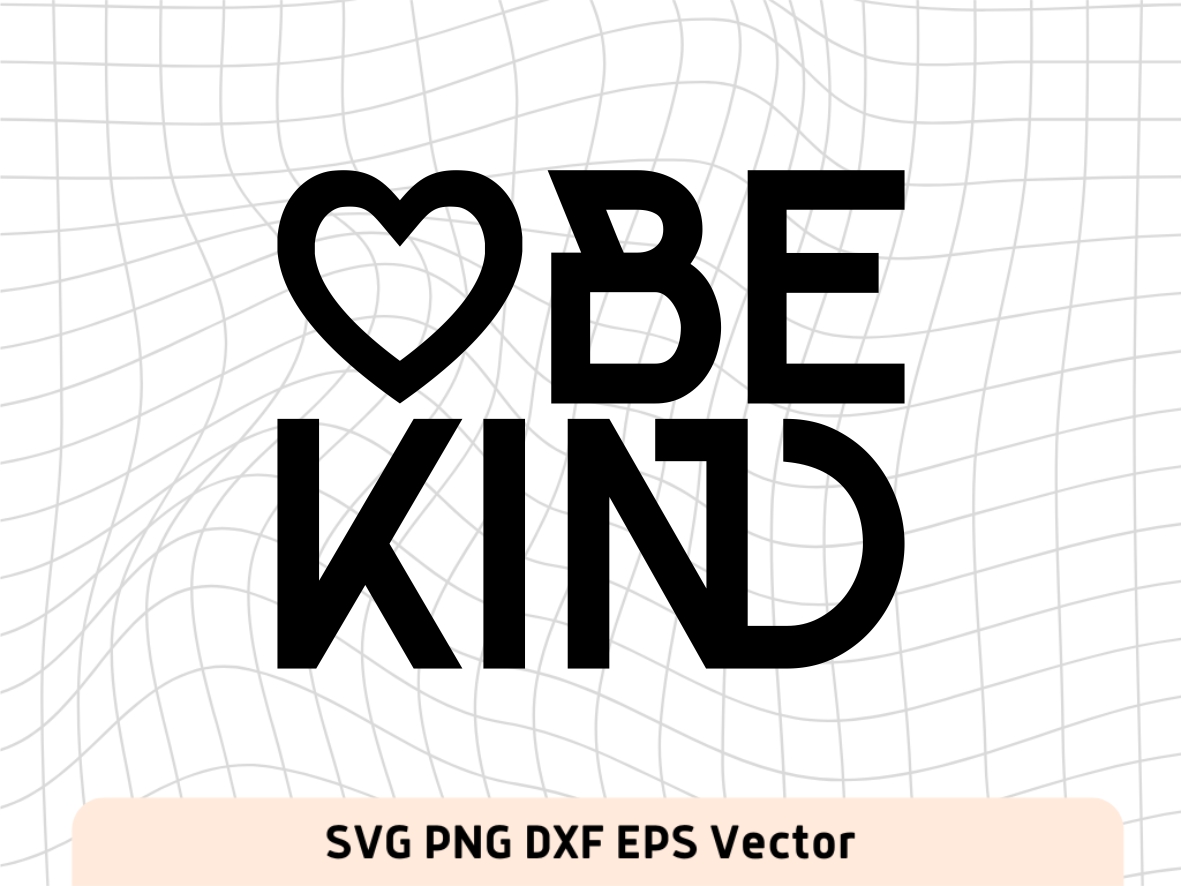 Be Kind Heart Women SVG | Vectorency