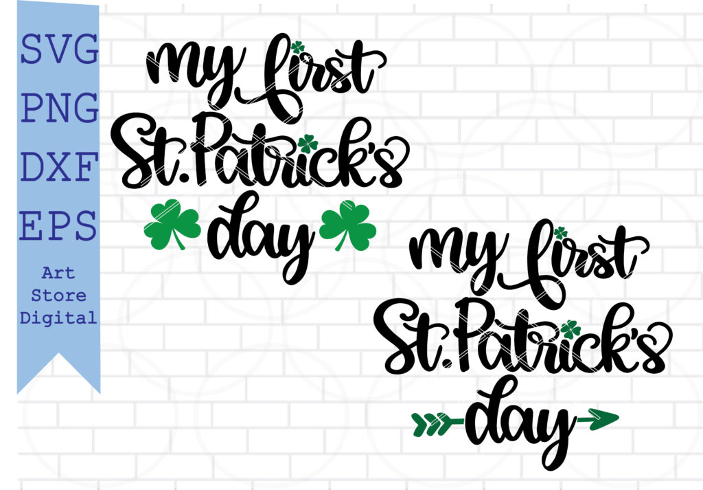 My First St Patrick’s Day Svg, St Patrick’s Day Svg Png, Dxf, Eps Cut