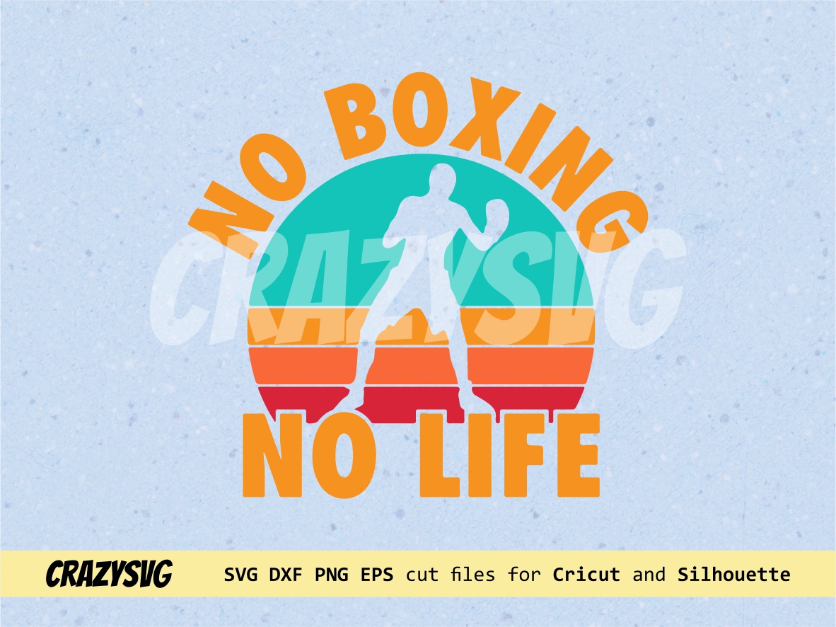 Boxing SVG No Boxing no life Instant Download | Vectorency